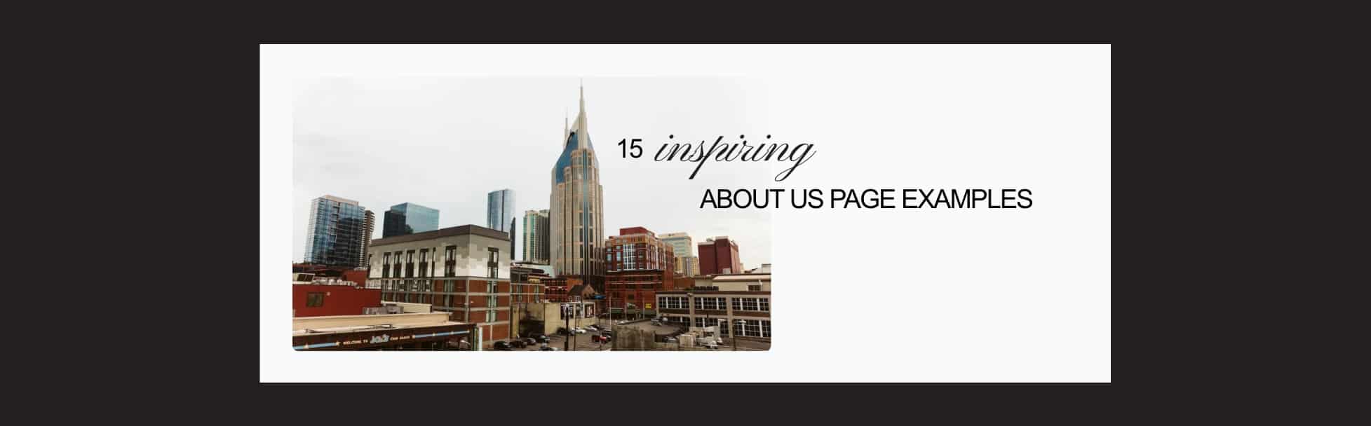 15 Inspiring About Us Page Examples