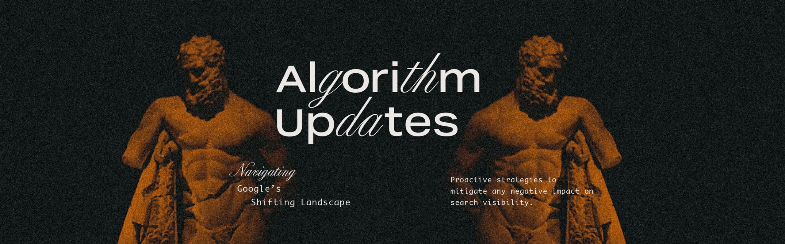 Algorithm Updates: Navigating Google's Shifting Landscape - Astute Communications